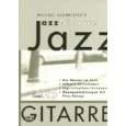 Michael Sagmeisters JazzGitarre. Mit CD Die Skalen im Jazz. Akkord 
