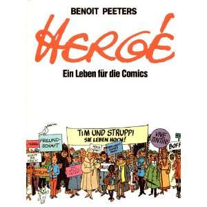 Hergé   Ein Leben für die Comics  Benoit Peeters Bücher
