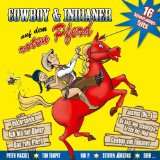  Cowboy und Indianer auf dem roten Pferd  16 Stimmungshits 
