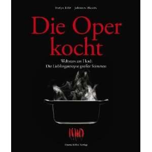 Die Oper kocht  Evelyn Rillé, Johannes Ifkovits Bücher