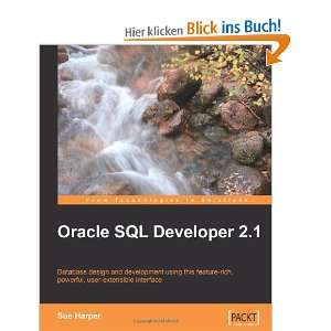 Oracle SQL Developer 2.1  Sue Harper Englische Bücher