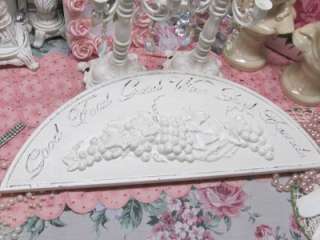 SHABBY ARCHED PEDIMENTwith SAYING & GRAPES~Cottage~Chic  