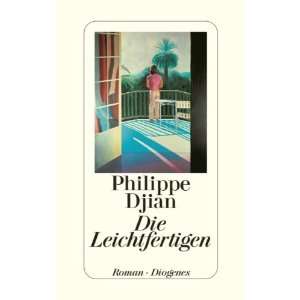Die Leichtfertigen  Philippe Djian Bücher