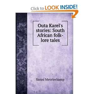 Outa Karels stories South African folk lore tales Sanni Metelerkamp 