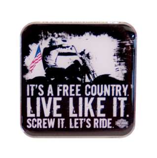 HARLEY DAVIDSON SCREW IT. LETS RIDE PIN **ITS A FREE COUNTRY LIVE 