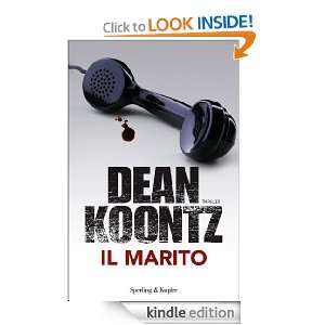 Il marito (Super bestseller) (Italian Edition) Dean Koontz, T. Dobner 