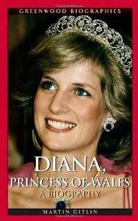   Reviews Diana, Princess of Wales A Biography (Greenwood Biographies