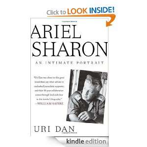 Ariel Sharon: An Intimate Portrait: Uri Dan:  Kindle Store