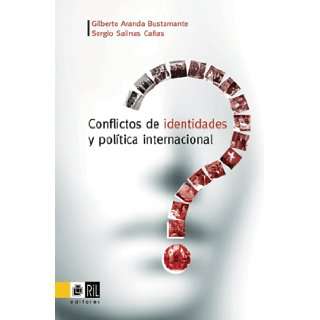politica internacional.(Gilberto Aranda Bustamante; Sergio Salinas 
