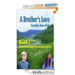   Book 3 A Brothers Love Carolyn Ann Aish  Kindle Store