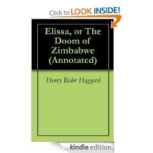 Elissa, or The Doom of Zimbabwe (Annotated): Henry Rider Haggard 
