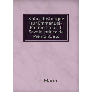  Notice historique sur Emmanuel Philibert, duc di Savoie 