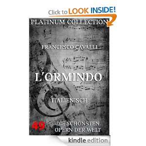 Francesco Cavalli   LOrmindo Libretto (Kommentierte Ausgabe) (Italian 