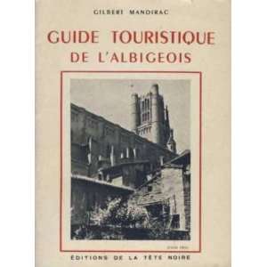 guide touristique de lalbigeois Mandirac Gilbert  Books