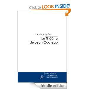 Le Théâtre de Jean Cocteau (French Edition): Jocelyne Le Ber:  