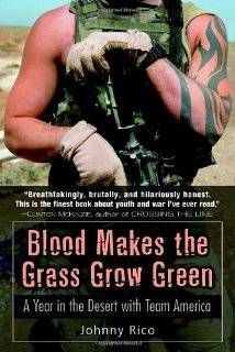 Blood Makes the Grass Grow Green A Year in the Desert with Team 
