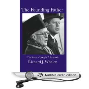  The Founding Father The Story of Joseph P. Kennedy 