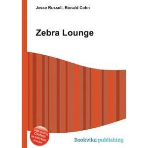  Zebra Lounge Ronald Cohn Jesse Russell Books