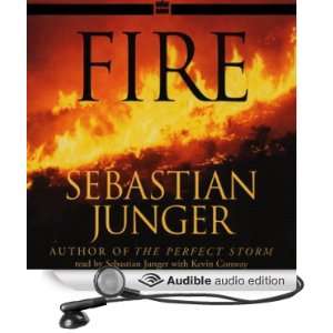   Fire (Audible Audio Edition) Sebastian Junger, Kevin Conway Books