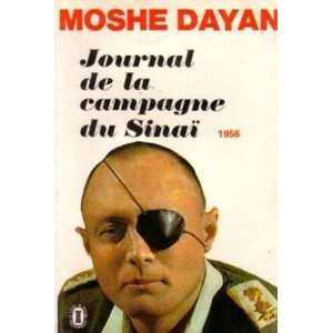    Journal de la campagne du sinai Moshe Dayan General Books