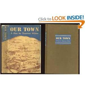  Our Town: Thornton Wilder: Books