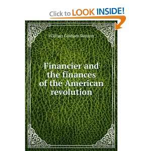  the finances of the American revolution William Graham Sumner Books