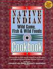 NATIVE AMERICAN COOKBOOK,SEAFOOD GAME, TANNING HIDES, BOOKS  