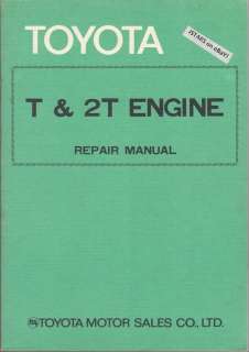TOYOTA T ENGINE & 2T ENGINE REPAIR MANUAL, FACTORY SERVICE MANUAL 