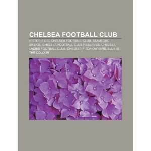  Chelsea Football Club Historia del Chelsea Football Club 