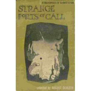  Strange Ports of Call 20 Masterpieces of Science Fiction 