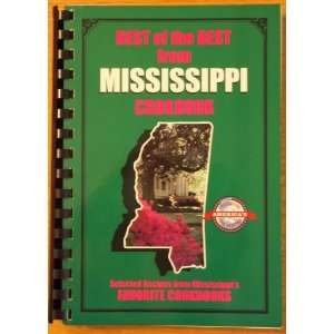 Best Of The Best From Mississippi Cookbook (Selected Recipes From 