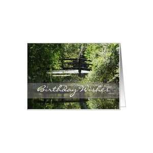 Birthday wishes bridge over creek Card