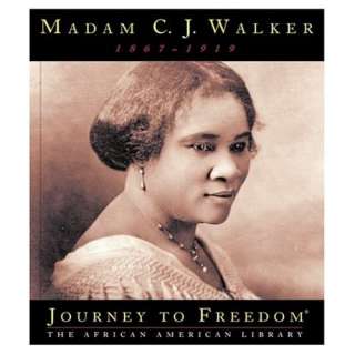 Madam C. J. Walker (Journey to Freedom: The African American Library)