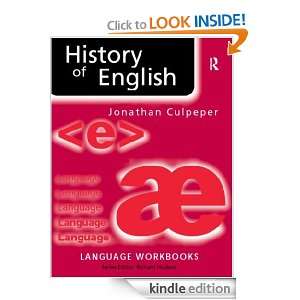 History of English Second Edition (Language Workbooks) CULPEPER 